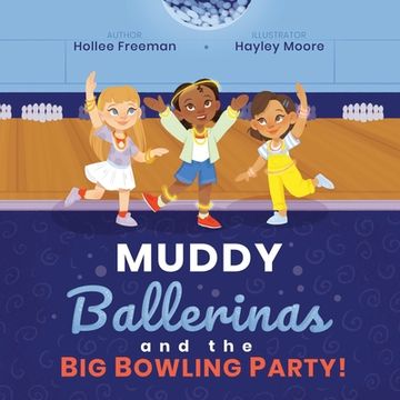 portada Muddy Ballerinas and the Big Bowling Party