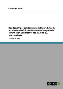 portada Der Begriff der Solidarität nach Heinrich Pesch im wissenschaftlichen Zusammenhang mit der christlichen Sozialethik des 19. und 20. Jahrhunderts (German Edition)