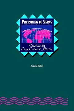 portada preparing to serve: training for cross-cultural mission (in English)
