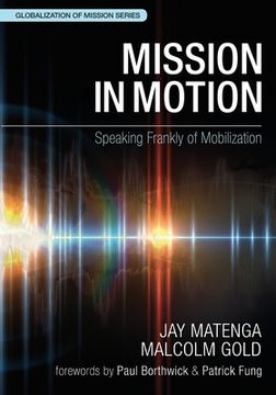 portada Mission in Motion: Speaking Frankly of Mobilization (en Inglés)