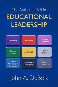 portada the authentic self in educational leadership (en Inglés)