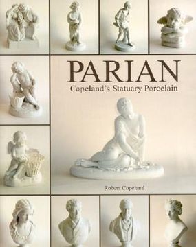 portada Parian Ware: Copeland's Statuary Porcelain (en Inglés)