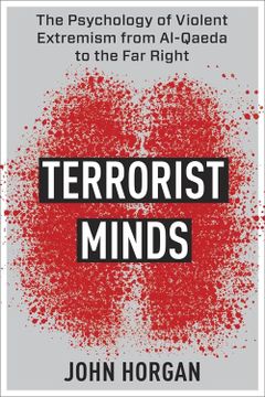 portada Terrorist Minds: The Psychology of Violent Extremism From Al-Qaeda to the far Right (Columbia Studies in Terrorism and Irregular Warfare) (en Inglés)