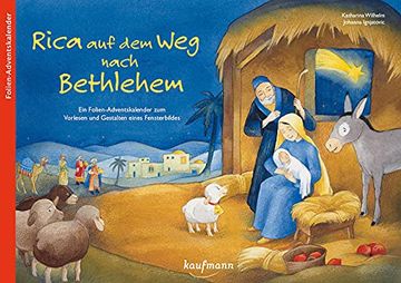 portada Rica auf dem weg Nach Bethlehem: Ein Folien-Adventskalender zum Vorlesen und Gestalten Eines Fensterbildes (en Alemán)