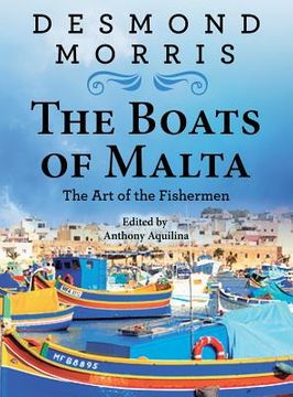 portada The Boats of Malta - The Art of the Fishermen (in English)