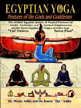portada egyptian yoga postures of the gods and goddesses (en Inglés)