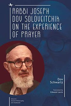 portada Rabbi Joseph dov Soloveitchik on the Experience of Prayer (Emunot: Jewish Philosophy and Kabbalah) 