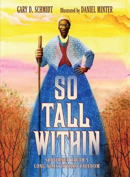 portada So Tall Within: Sojourner Truth's Long Walk Toward Freedom 