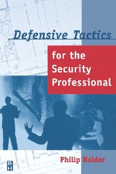 portada defensive tactics for the security professional