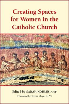 portada Creating Spaces for Women in the Catholic Church (en Inglés)