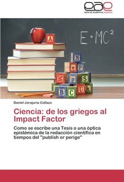 portada Ciencia: de Los Griegos Al Impact Factor