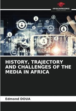 portada History, Trajectory and Challenges of the Media in Africa (in English)
