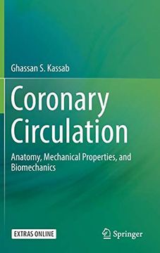 portada Coronary Circulation: Anatomy, Mechanical Properties, and Biomechanics (en Inglés)