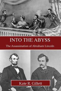 portada Into the Abyss: The Assassination of Abraham Lincoln (in English)