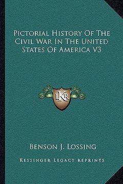 portada pictorial history of the civil war in the united states of america v3
