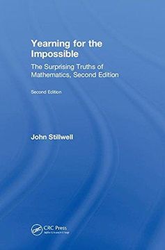 portada Yearning for the Impossible: The Surprising Truths of Mathematics, Second Edition