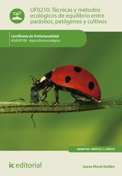 portada Técnicas y Métodos Ecológicos de Equilibrio Entre Parásitos, Patógenos y Cultivos. Agau0108 - Agricultura Ecológica