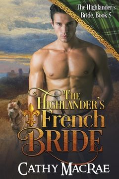 portada The Highlander's French Bride: Book 5 in The Highlander's Bride series (en Inglés)