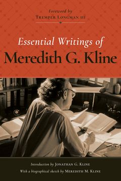portada Essential Writings of Meredith G. Kline (en Inglés)