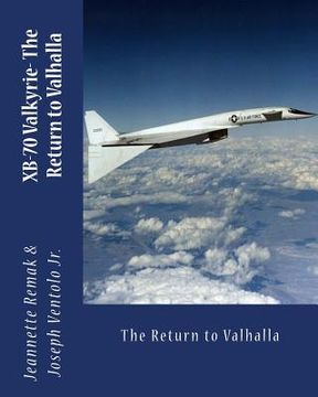 portada XB-70 Valkyrie: The Return to Valhalla