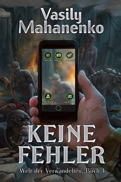 portada Keine Fehler (Welt der Verwandelten Buch 1): LitRPG-Serie (in German)