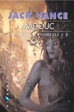 Madouc Premio Mundial de Fantasía 1990, la Culminación de un Ciclo Fantástico Singular