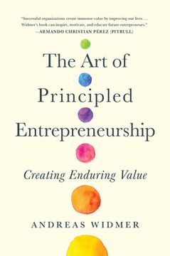 portada The art of Principled Entrepreneurship: Creating Enduring Value (en Inglés)