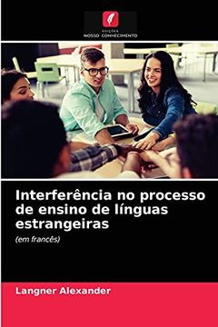 portada Interferência no Processo de Ensino de Línguas Estrangeiras: (em Francês) (en Portugués)