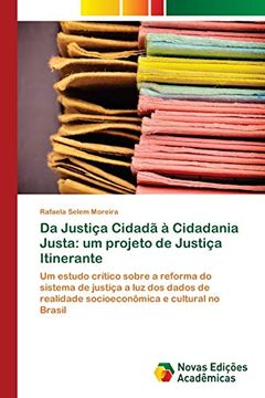 portada Da Justiça Cidadã à Cidadania Justa: Um Projeto de Justiça Itinerante