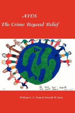 portada aids: the crime beyond belief (en Inglés)