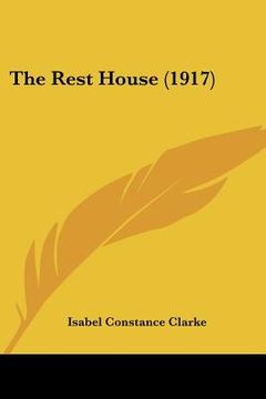 portada the rest house (1917) (en Inglés)