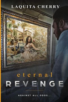 portada Eternal Revenge: Against all Odds. (en Inglés)