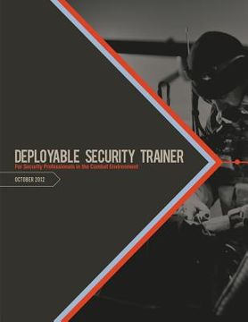 portada Deployable Security Trainer: For Security Professionals In the Combat Environment (en Inglés)
