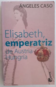 portada Elisabeth, Emperatriz de Austria-Hungría o el Hada Maldita (Versión Revisada)