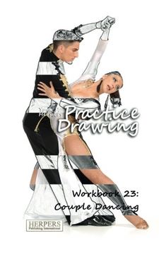 portada Practice Drawing - Workbook 23: Couple Dancing: Volume 23