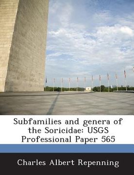 portada Subfamilies and Genera of the Soricidae: Usgs Professional Paper 565 (en Inglés)