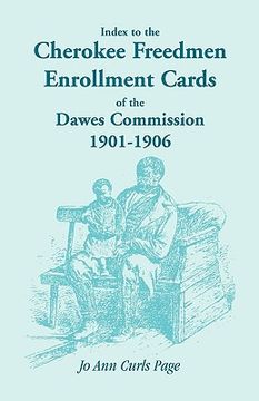 portada index to the cherokee freedmen enrollment cards of the dawes commission, 1901-1906