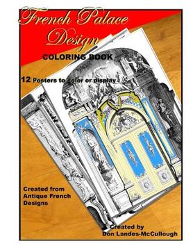 portada French Palace Design Coloring book: 12 Posters to Color or to Display (en Inglés)