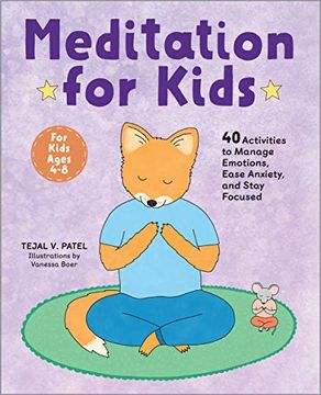 portada Meditation for Kids: 40 Activities to Manage Emotions, Ease Anxiety, and Stay Focused (in English)
