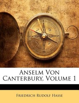 portada Anselm Von Canterbury, Volume 1 (in German)
