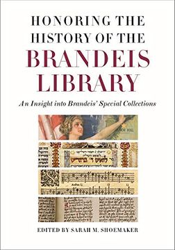 portada Honoring the History of the Brandeis Library: An Insight Into Brandeis' Special Collections (in English)