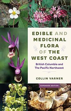 portada Edible and Medicinal Flora of the West Coast: British Columbia and the Pacific Northwest, Expanded Edition