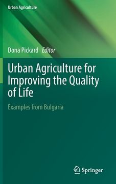 portada Urban Agriculture for Improving the Quality of Life: Examples from Bulgaria (in English)