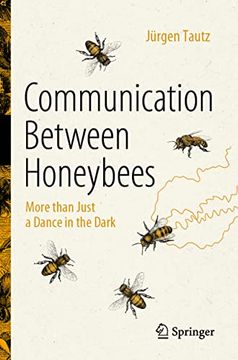 portada Communication Between Honeybees: More Than Just a Dance in the Dark (in English)