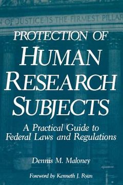 portada Protection of Human Research Subjects: A Practical Guide to Federal Laws and Regulations (in English)