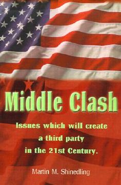 portada middle clash: issues which will create a third party in the 21st century