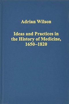 portada Ideas and Practices in the History of Medicine, 1650-1820 (en Inglés)