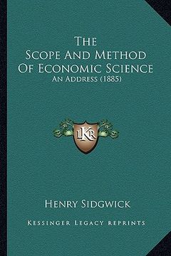 portada the scope and method of economic science: an address (1885) (in English)