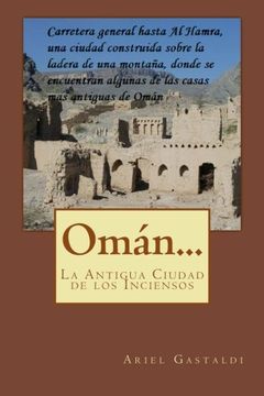 portada Omán...: La Antigua Ciudad de los Inciensos (Spanish Edition)