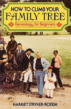 portada how to climb your family tree: genealogy for beginners (in English)